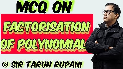 MCQ on Factorisation of Polynomials | Remainder & Factor Theorem MCQ | MCQ ICSE | @ Sir Tarun Rupani