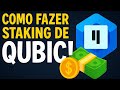 Deixe Seus QUBICs Trabalharem Por Você – Tutorial de Staking Completo 🔥