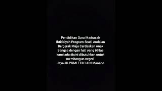 LIRIK MARS PGMI FTIK IAIN MANADO  Cipt: Siti Kalsum