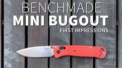 Benchmade Mini Bugout - First Impressions