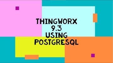 Thingworx 9.3 Installation (PostgreSQL)