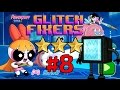 Glitch Fixers - The Powerpuff Girls - S7(115 Stars) and S8(120 Stars) - CONDITIONAL TV ENEMIES - EP8