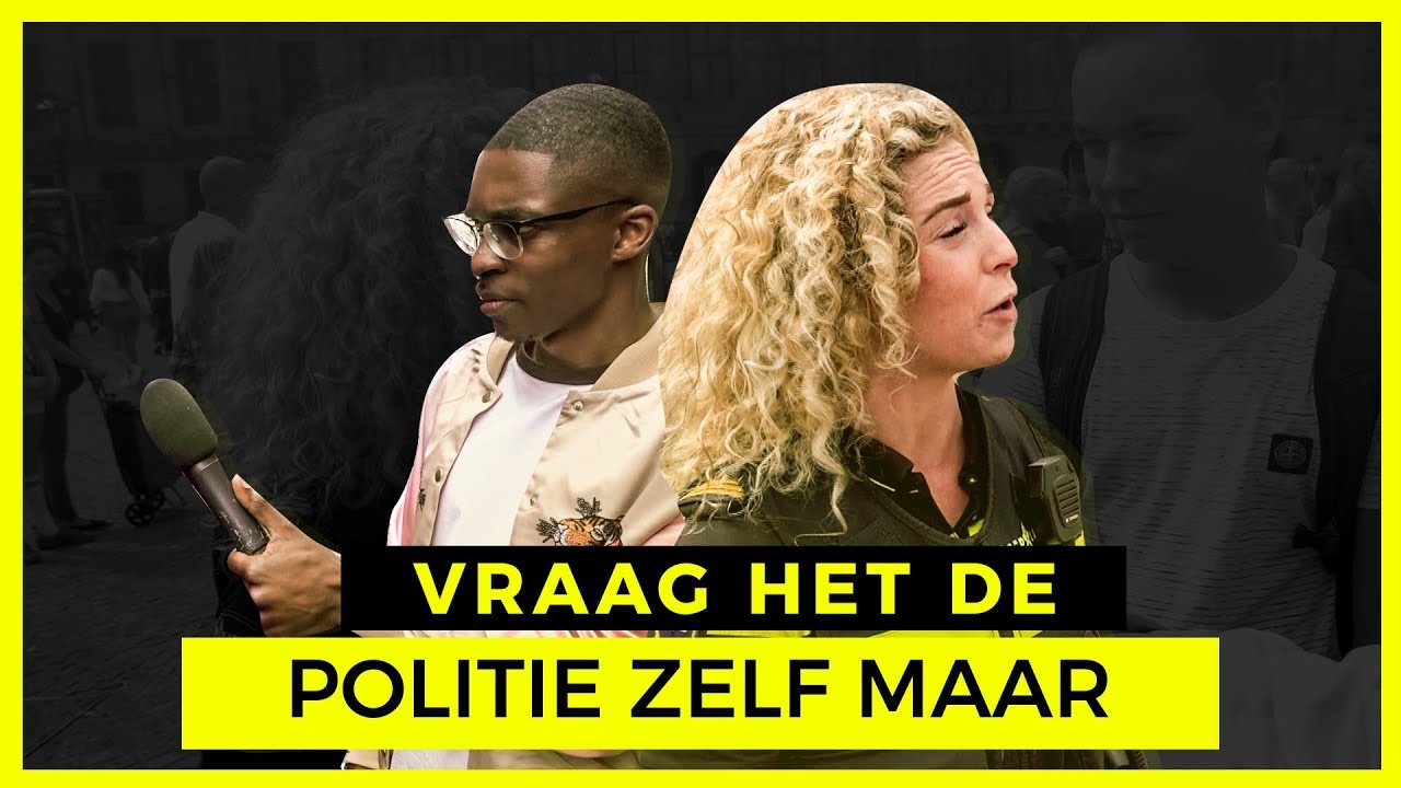 VRAAG HET DE POLITIE ZELF MAAR! - YouTube
