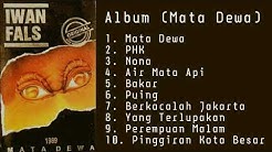 Iwan Fals Album (Mata Dewa)  - Durasi: 45:19. 