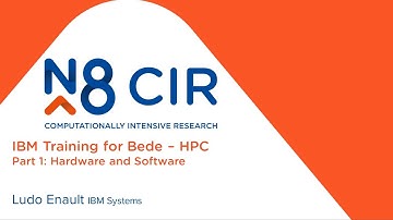 IBM Training for Bede - HPC, Part 1 - Hardware and Software