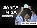 Eucaristía Martes 19 de Mayo 2026 - Padre Freddy Bustamante