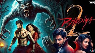 Bhediya 2 Full Movie | Varun Dhawan | Kriti Sanon | Rajkumar Rao | New Bollywood Horror Movie 2025 