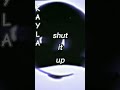 Shut it up