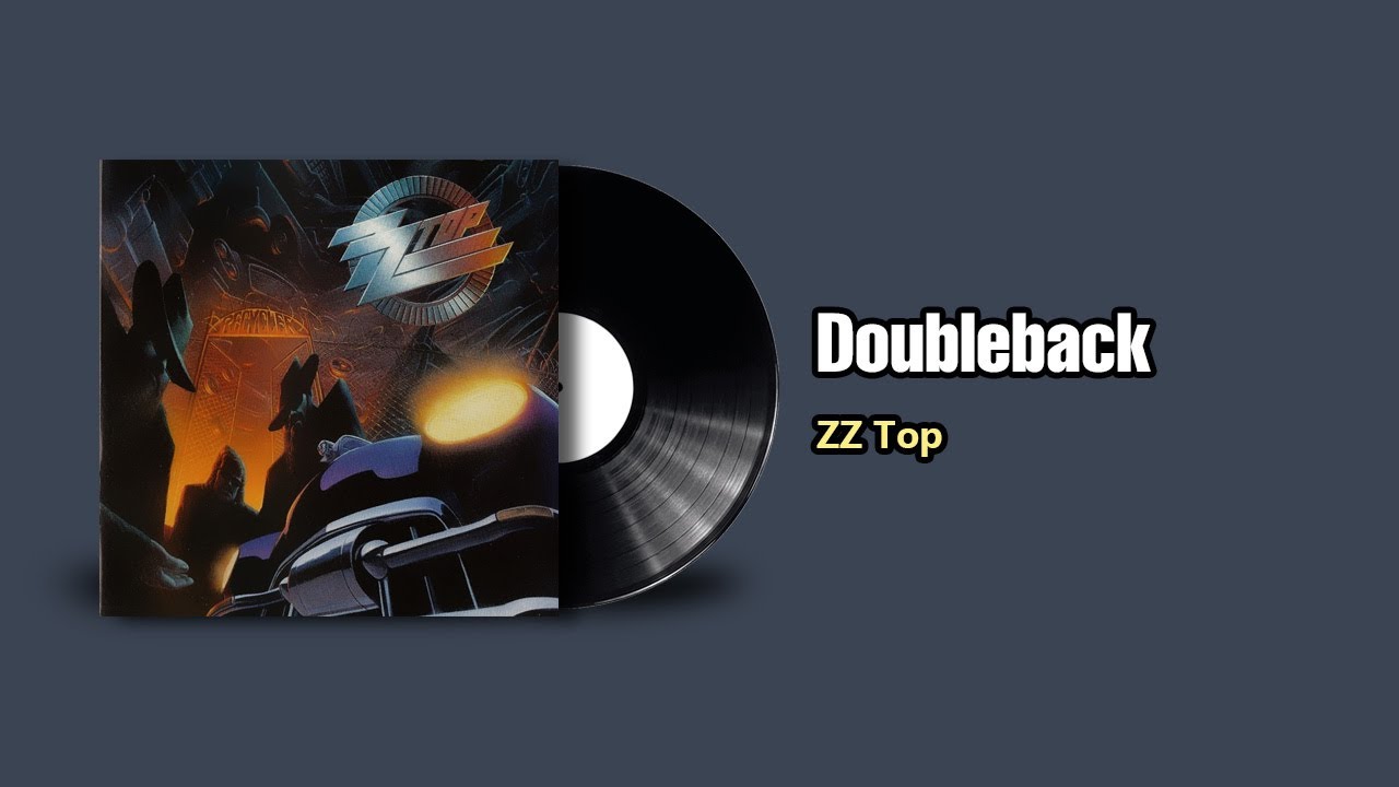 ZZ TOP DOUBLE BACK シングル ZZ Top - Doubleback [Audio HQ] - YouTube