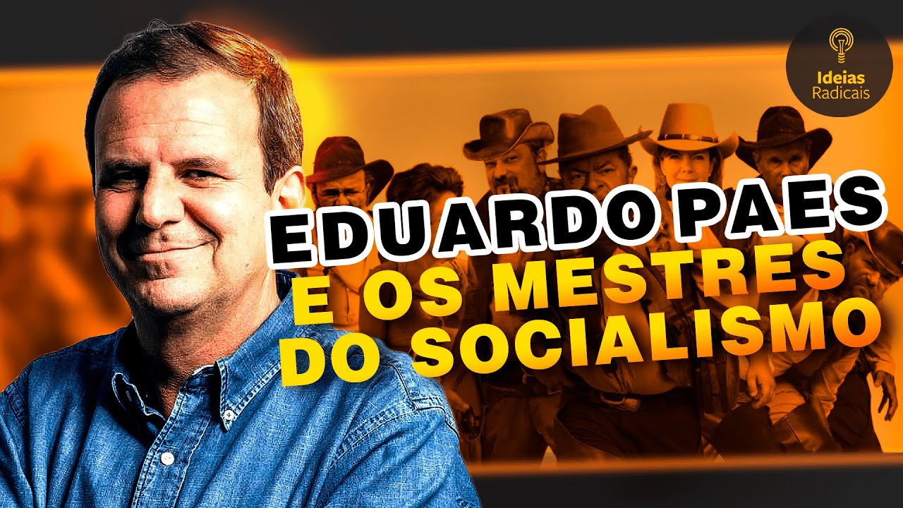 Eduardo Paes e os Mestres do Socialismo