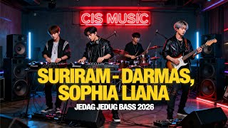 Dj Suriram  Darmas Sophia Liana  Dj Cis  Remix  Viral Tiktok 2026