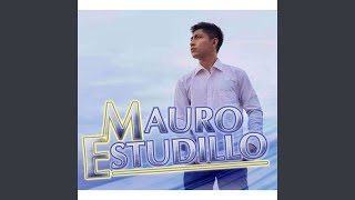 Video thumbnail of "Mauro Estudillo - Mi Alma en Ti Confía"