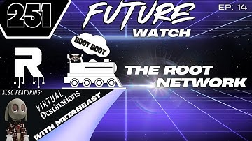 The Root Network Explained w/Bildo. 251st Livestream