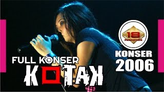 KONSER KOTAK | Versi Lama | @LIVE KONSER MANADO 27 Mei 2006