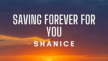 Shanice - Saving Forever For You (Lyrics)