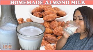 How to Make Homemade Almond Milk 2020 | Easy Quick Almond Milk Recipe