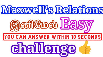 maxwells relations | maxwell relations in thermodynamics | maxwell relation easy trick in tamil