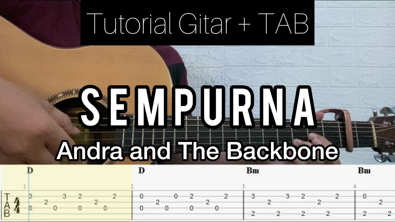 Andra and The Backbone - Sempurna | Tutorial Petikan Gitar (TABLATURE + CHORD) Andra and The Backbone - Sempurna | Tutorial Petikan Gitar (TABLATURE + CHORD)