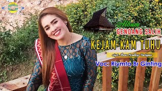 KEJAM KAM TUHU - RYMTA BR GINTING | GENDANG SALIH PATAM || LAGU KARO VIRAL