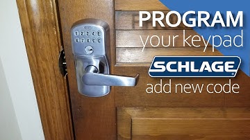 Program a Schlage keypad lock