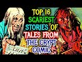 Top 16 Mindbending Tales From The Crypt Comic Book Stories - Explored In Detail