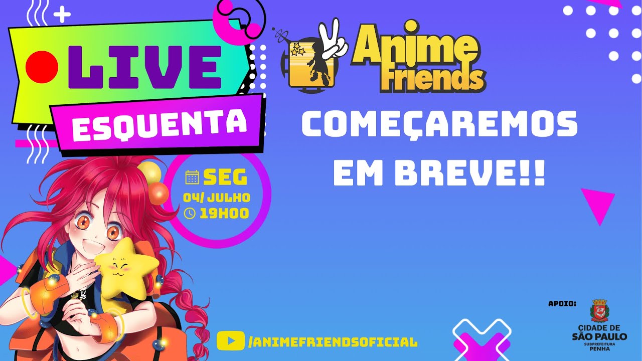 🔴 LIVE DE ESQUENTA – Anime Friends 2022 – (04/07) ✨