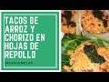 RECETA: COMO HACER TACOS DE ARROZ Y CHORIZO EN REPOLLO | STUFFED CABBAGE