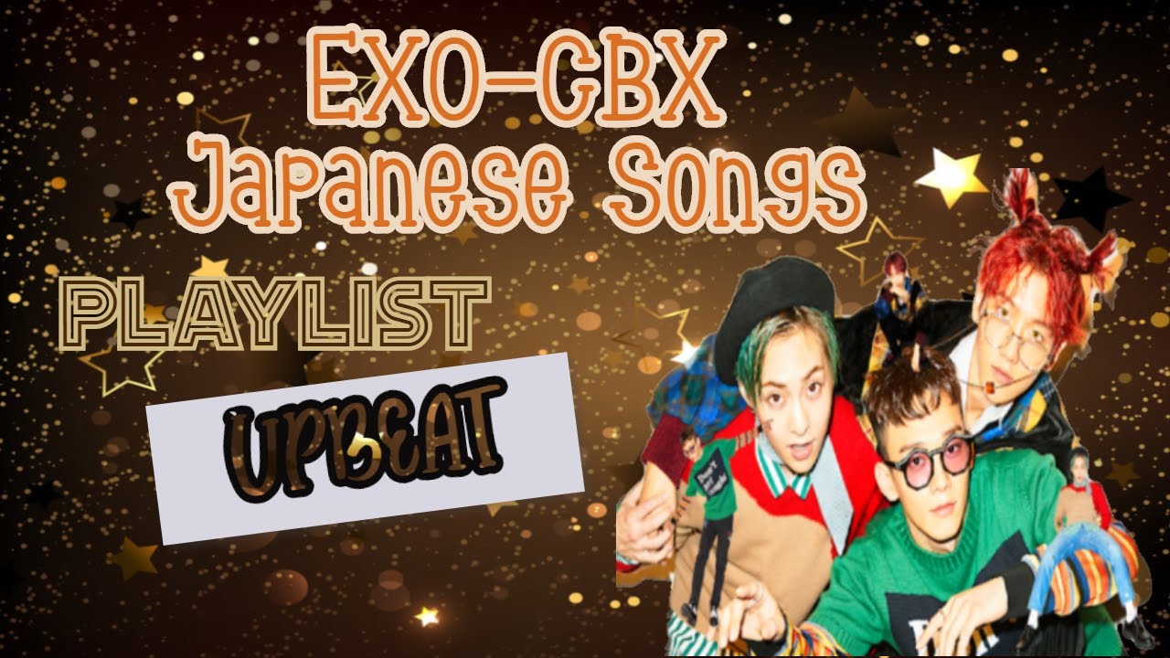 EXO-CBX Japanese Songs Playlist | Upbeat | (It's party time! [part