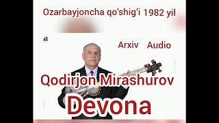 Devona Qodirjon Mirashurov Arxiv Audio yozuvi Ozarbayjoncha