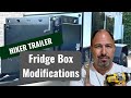 Fridge box modifications hiker trailer