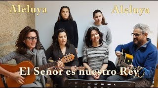 Video thumbnail of "Aleluya, el Señor es nuestro Rey"