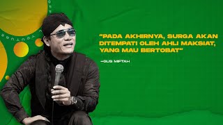 NASIHAT INDAH GUS MIFTAH I KITA HARUS MENCINTAI SEMUA MANUSIA TANPA MEMBEDAKAN