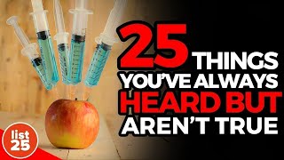 25 Facts About Things You've Always Heard But Aren't True screenshot 4