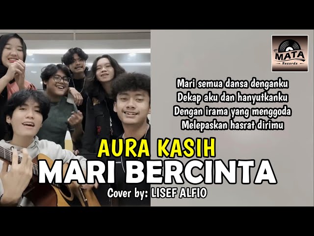 Mari Bercinta - Aura Kasih Cover by Lisef Alfio (ANDERS) class=