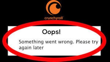 Crunchyroll App Oops - Something Went Wrong Error in Android & iOS Phone- Please Try Again Later