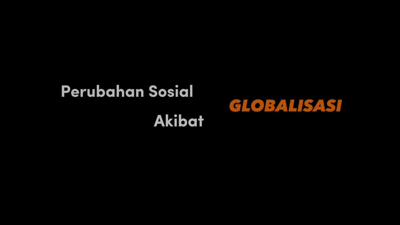 FILM PENDEK - Perubahan Sosial Akibat Globalisasi  || OLD VS NOW || #filmpendek