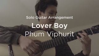 'Lover Boy' by Phum Viphurit | Solo classical guitar arrangement / fingerstyle cover