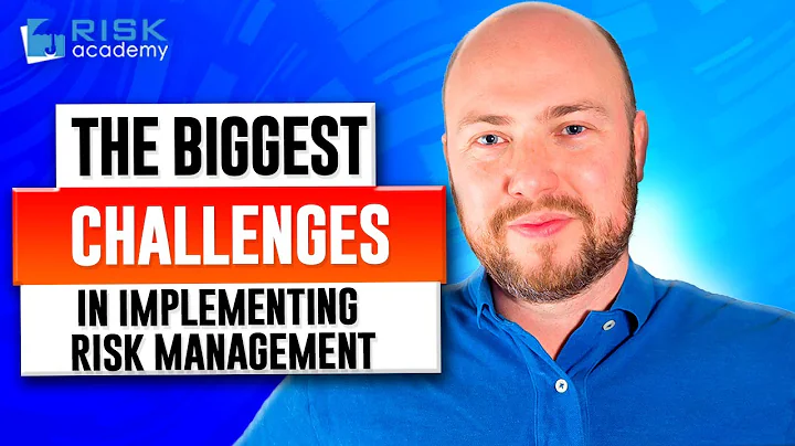 202. The biggest challenges in implementing risk management