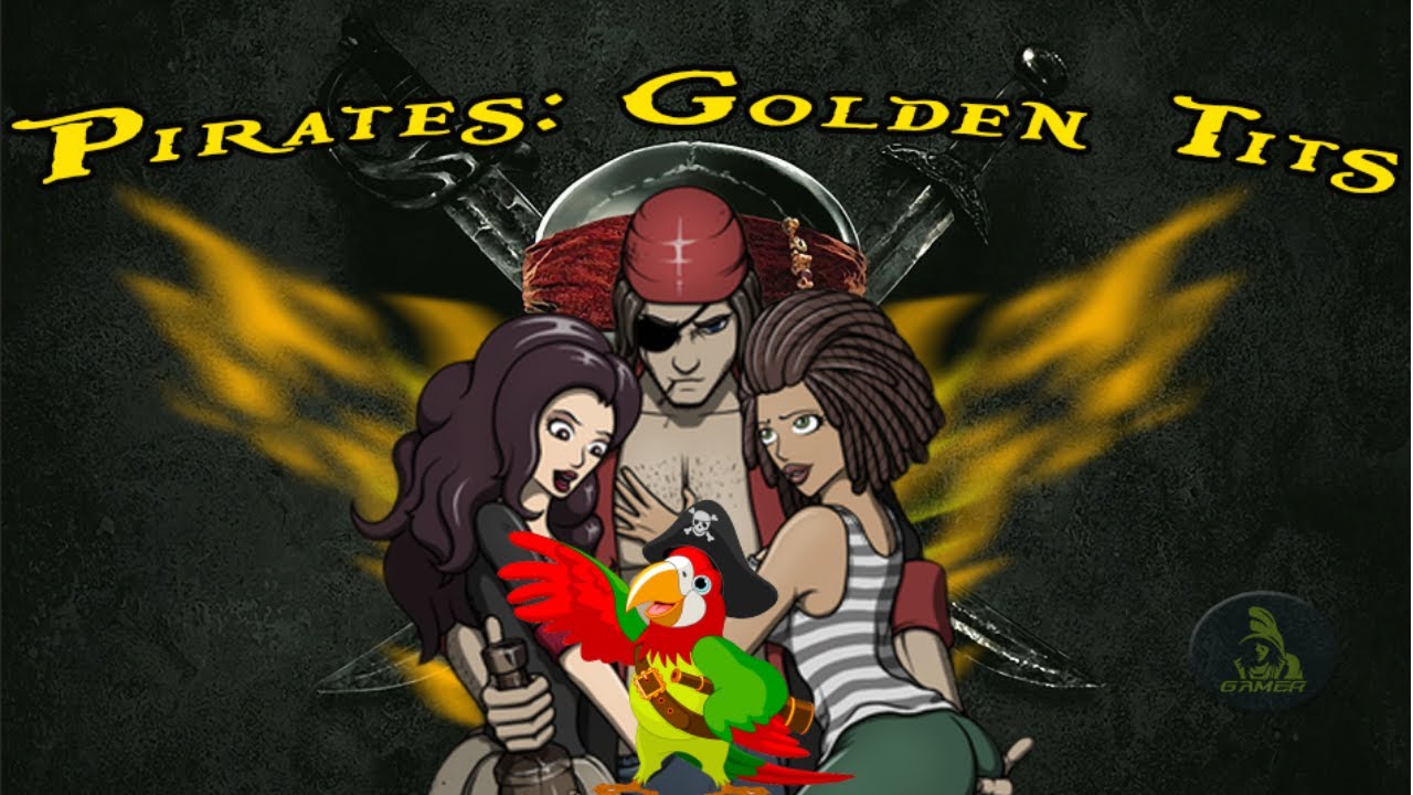 Pirates golden tits walkthrough