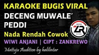 Deceng Muwale Peddi || Karaoke Nada Rendah Cowok