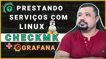 Prestando Serviços com Linux: CHECKMK + GRAFANA