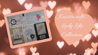 Kaisercraft Lady Like Collection With Many Card Examples