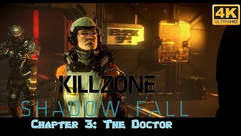 Killzone Shadow Fall - Chapter 3: The Doctor Walkthrough (4kHD)