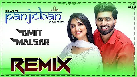 Panjeban (Shivjot) DJ Remix | Gurlez Akhtar | Mitra Di Gali Vich Soniye Remix | Amit Malsar