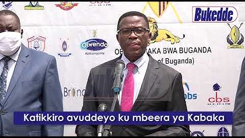 Katikkiro avuddeyo ku mbeera ya Kabaka