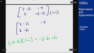 Differential Equations - Example Video - Complex Eigenvalues and Eigenvectors