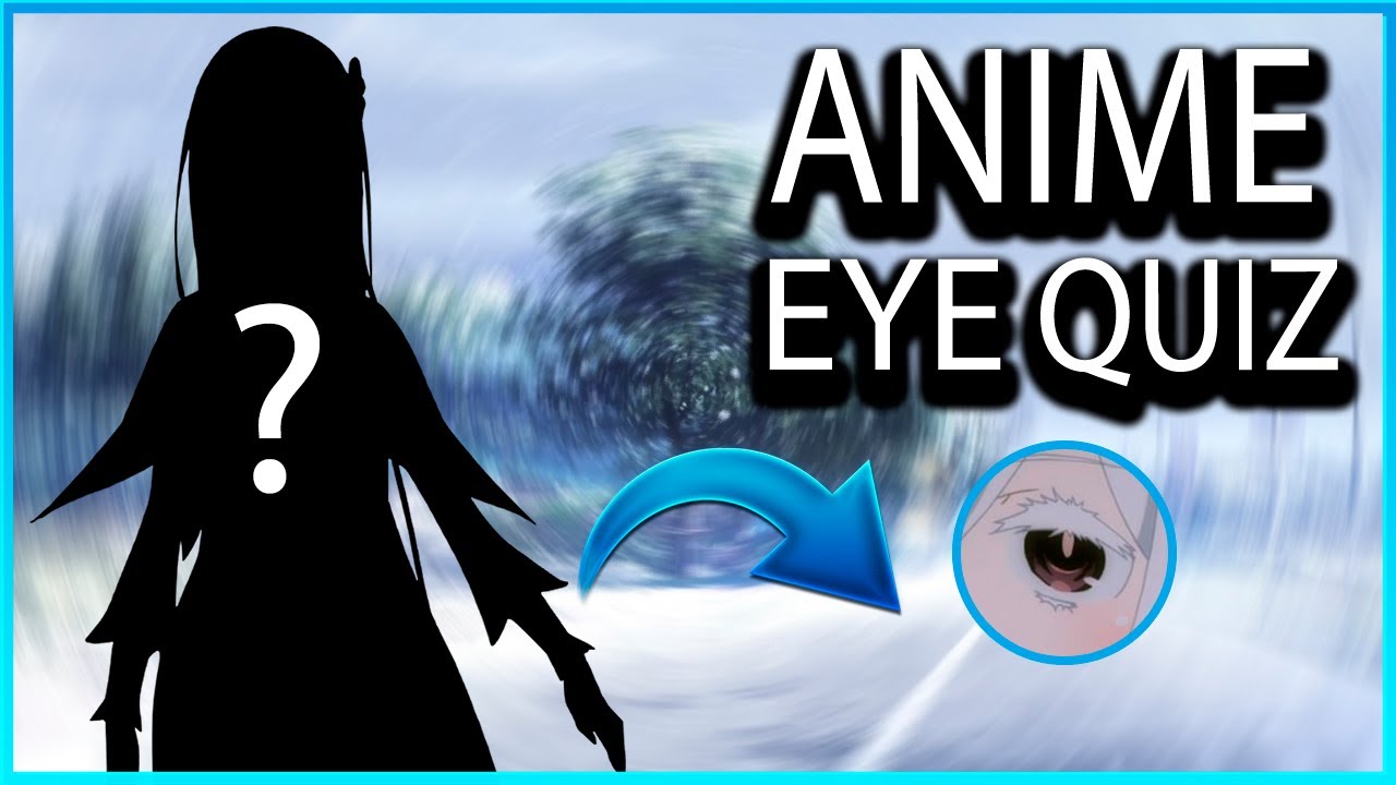 ANIME EYE QUIZ 40 Eyes YouTube