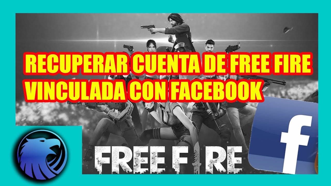 COMO RECUPERAR TU CUENTA DE FREE FIRE VINCULADA CON ...