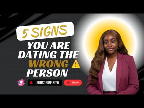 5 Signs You Are Dating The Wrong Person - YouTube