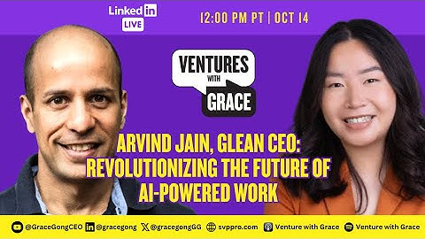 Arvind Jain, Glean CEO: Revolutionizing the Future of AI-Powered Work
